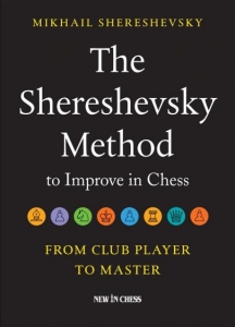 Tactica - Carte : The Shereshevsky Method to Improve in Chess: From Club Player to Master